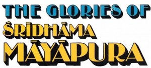 The Glories of Sridharma Mayapur