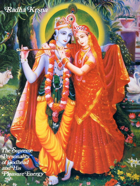 Radha Krsna, The Supreme Personality of Godhead and His Pleasure Energy.