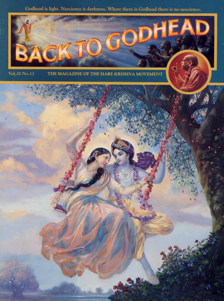 A window on the spiritual world: Lord Krsna, the Supreme Personality of Godhead, and Srimati Radharani, the personification of loving devotion to Him, display all-attractive, spiritual pastimes in Their eternal abode, Goloka Vrndavana. One who attains to that spiritual abode by rendering devotional service to Them never returns to this temporary world of death.