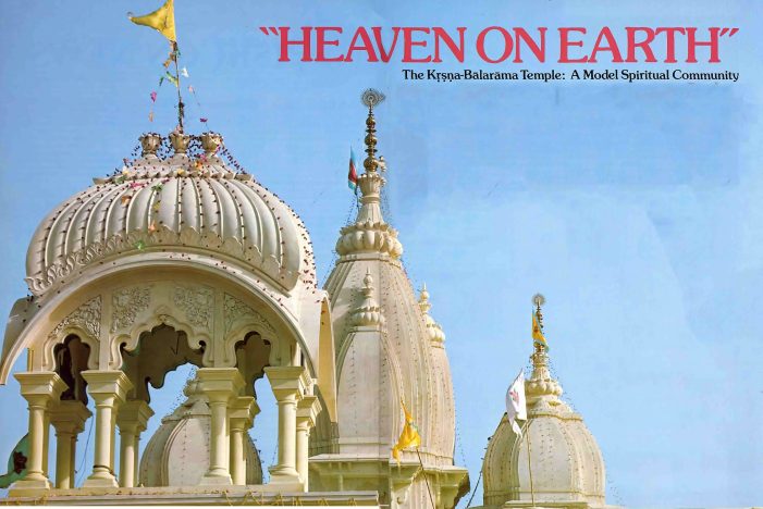The Krishna-Balarama Temple — Heaven on Earth