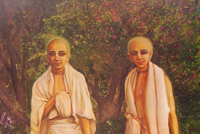 Caitanya’s chief disciples Rupa Gosvami and Sanatana Gosvami